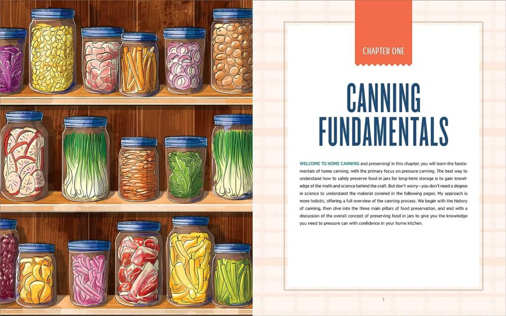 The Complete Guide to Pressure Canning: Everything You Need to Know to Can Meats, Vegetables, Meals in a Jar, and More